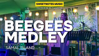 BeeGees Medley  Sweetnotes Live  Samal Island [upl. by Gelya]