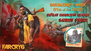 Far Cry 6 Insurgency  Defeat The Insurgent Leader SAMMY PEREZ [upl. by Lim511]