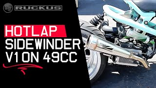 HOTLAP SIDEWINDER V1 RUCKUS EXHAUST [upl. by Suvart]