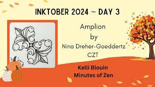 Inktober 2024  Zentangle©  Day 3  Amplion [upl. by Nnyla756]