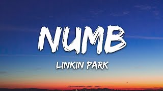 Linkin Park  Numb Lyrics [upl. by Izogn]