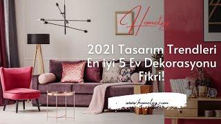 2021 Tasarım Trendleri En iyi 5 Ev Dekorasyonu Fikri  Dekorasyon Tavsiyeleri wwwhometsycom [upl. by Anoel]