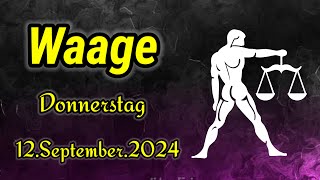 horoskop Waage Donnerstag 12 September 2024 [upl. by Weston937]