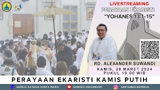 MISA LIVE STREAMING PEKAN SUCI KAMIS PUTIH  TAHUN B  KAMIS 28 MARET 2024  PUKUL 1900 WIB [upl. by Aitnuahs447]