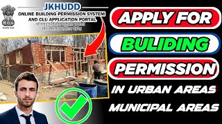 How to Get Building Permission Online in Urban amp Municipality Areas  JKHUDD [upl. by Nine596]