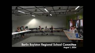 Berlin Boylston Regional School Committee 080124 [upl. by Camila]