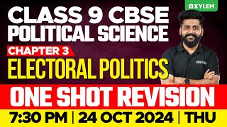 Class 9 CBSE Political Science  Chapter 3  Electoral Politics  One Shot  Xylem Class 9 CBSE [upl. by Shewmaker]