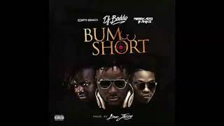 DJ Baddo  Bum Sort ft Dr SID amp Reekado Banks Official Audio [upl. by Franzen188]