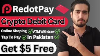 Crypto Debit Card In Pakistan  How To Make Virtual and Physical Redotpay Crypto Debit Card In Urdu [upl. by Mariam]