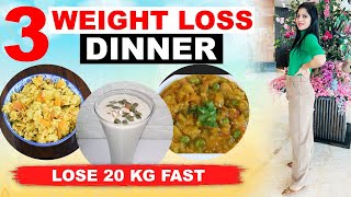 3 Dinner Recipe For Fast Weight Loss In Hindi  Weight Loss Diet Recipes  Dr Shikha Singh Diet Plan [upl. by Enitsirk503]