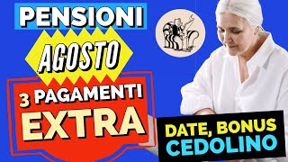 PENSIONI AGOSTO 👉 3 PAGAMENTI EXTRA DATE  BONUS CEDOLINO❗️ [upl. by Heloise488]