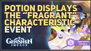 Potion displays the Fragrant characteristic Genshin Impact [upl. by Adnerak648]