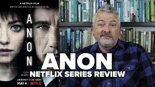 Anon 2018 Netflix Original Movie Review  Movies amp Munchies [upl. by Bendick]