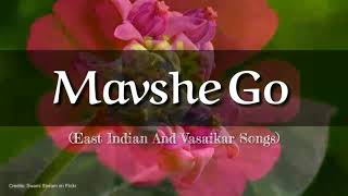 Mavshe Go  East Indian and Vasaikar Songs [upl. by Kcirdef]