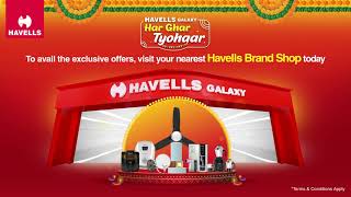 Har Ghar Tyohaar with Havells  Festive Season Offer [upl. by Tesler498]