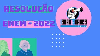 RESOLUÇÃO ENEM 2022  FÍSICA  QUESTÃO 115 DA PROVA AMARELA [upl. by Shreeves]