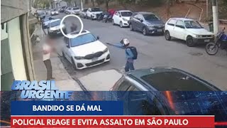 Bandido se dá mal após policial de folga reagir a assalto  Brasil Urgente [upl. by Joletta]