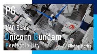 Unicorn gundam Perfectibility  PG 160 Scale  Hobbystories [upl. by Arhaz306]