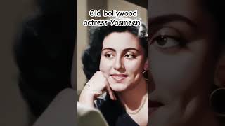 Old bollywood actress Yasmeen oldisgold bollywoodactresses oldsongjohnywalker songmusic [upl. by Idnerb]