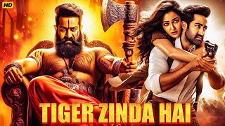 Tiger Zinda Hai South Blockbuster Hindi Dubbed Action Movie  Jr NTR  South Indian Action Movies [upl. by Kcim]