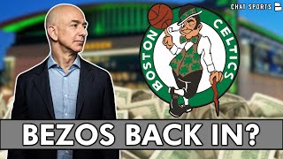 REPORT Jeff Bezos A FINALIST To Buy Boston Celtics Per WEII  Celtics Rumors [upl. by Taft199]