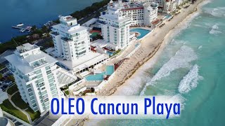 Oleo Cancun Playa  All Inclusive [upl. by Anires]