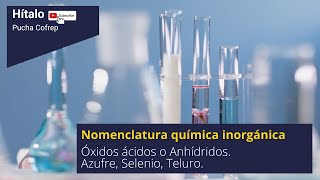 Óxidos ácidos o anhídridos del azufre selenio y teluro [upl. by Nnyllaf563]