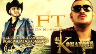 Gerardo Ortiz FT El Komander MIX 2015 [upl. by Carberry]