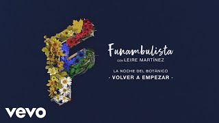 Funambulista  Volver a Empezar En Directo ft Leire Martinez [upl. by Daub]