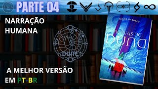 Messias de Duna 🔅 PARTE 04 Audiolivro em PTBR [upl. by Deeann]