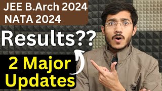 JEE BArch 2024 Results  NATA 2024 Registration Dates Updates 🔥🔥 [upl. by Adallard]