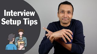 Interview Setup Tips [upl. by Enrique]