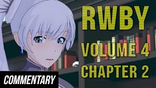 Blind Commentary RWBY Volume 4 Chapter 2  Remembrance [upl. by Quartet]