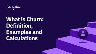 What is Churn Definition Examples and Calculations  Chargebee [upl. by Alexina]