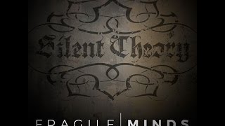 SILENT THEORY  quotFRAGILE MINDSquot HD [upl. by Eneles511]