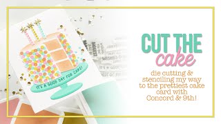 Cut the Cake Create the Prettiest Cake Card with a NEW Concord amp 9th Bundle [upl. by Roeser]