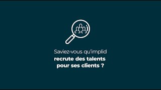 Accompagnement implid  Conseil en recrutement et management de transition [upl. by Innej]