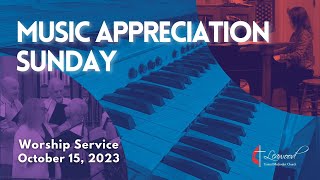 Leawood UMC Worship  October 15  Worship Service  Music Appreciation Sunday [upl. by Sifan165]