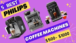 5 Best Philips Coffee Machines Under 1000 [upl. by Nicko716]