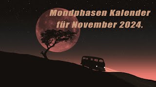 Mondphasen Kalender für November 2024 HoroskopeSternzeichenEnergienTagesPlanetenenergie [upl. by Joaquin]