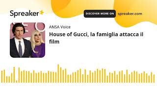 House of Gucci la famiglia attacca il film [upl. by Wootten274]