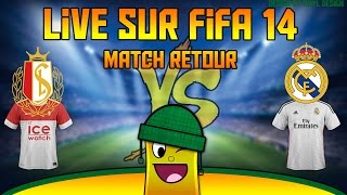 LIVE sur FIFA 14  Standard de liege VS Real madrid match retour [upl. by Elysia]