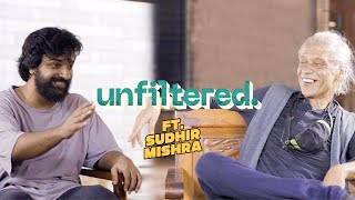 Unfiltered By Samdish ft Sudhir Mishra  Director Hazaaron Khwaishein Aisi Dharavi Chameli [upl. by Gierc]