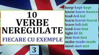 Invata engleza  10 VERBE NEREGULATE cu exemple propozitii la fiecare forma  partea 3 [upl. by Noneek]