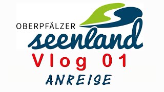 Wohnmobil  Vlog 01 Oberpfälzer Seenland [upl. by Eilrak]