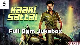 Kaaki Sattai Movie Full Bgm Jukebox Collection Original Tamil [upl. by Susanetta]