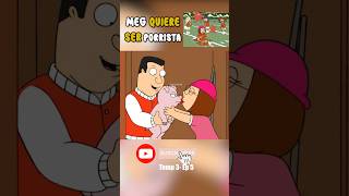 🔴 MEG QUIERE SER PORRISTA padredefamilia familyguy griffin [upl. by Ebneter]