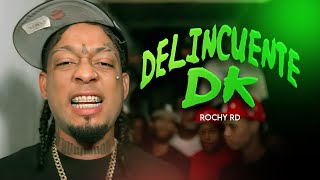 ROCHY RD  DELINCUENTE DK  VIDEO OFICIAL [upl. by Kurr]