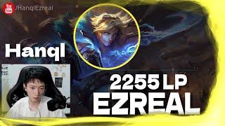 🔻 Hanql Ezreal vs Jhin  Hanql Ezreal Guide [upl. by Win898]