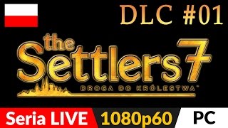 The Settlers 7 DLC PL 👑 live 1  Misja 1a 👑 Prolog W okowach  Dziś live  tylko The Sett 7 [upl. by Names393]